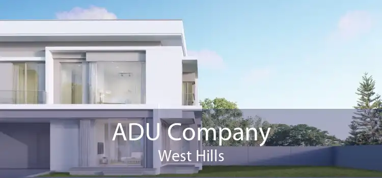 ADU Company West Hills